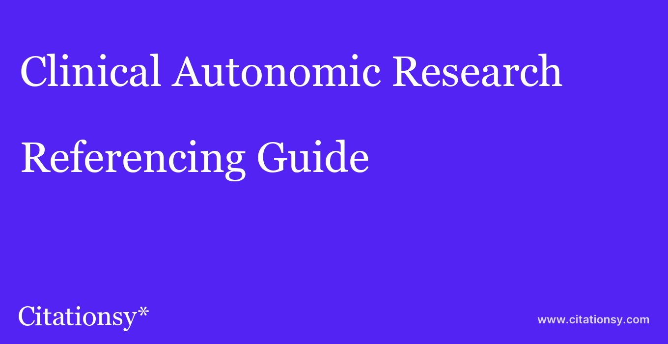 cite Clinical Autonomic Research  — Referencing Guide